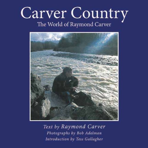 9781611453096: Carver Country: The World of Raymond Carver (Arcade Classics)