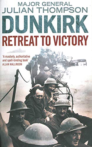 Beispielbild fr Dunkirk : Retreat to Victory zum Verkauf von Better World Books