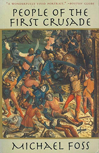 Stock image for People of the First Crusade: The Truth About the Christian-Muslim War Revealed for sale by Blue Vase Books