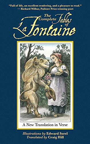 THE COMPLETE FABLES OF LA FONTAINE; A NEW TRANSLATION IN VERSE