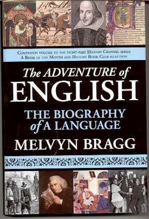 Imagen de archivo de The Adventure of English: The Biography of a Language a la venta por More Than Words