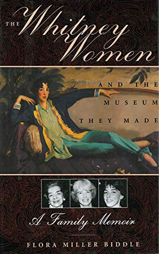 9781611454024: The Whitney Women and the Museum They Made: A Family Memoir