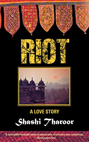 Riot: A Love Story (9781611454109) by Tharoor, Shashi