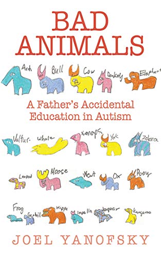 Imagen de archivo de Bad Animals : A Father's Accidental Education in Autism a la venta por Better World Books
