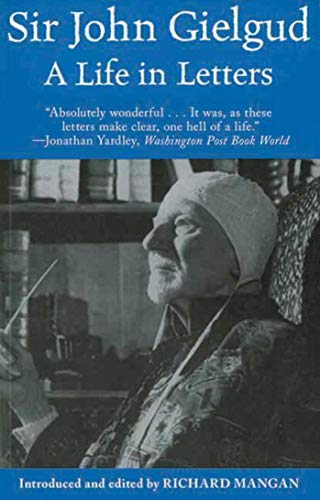 Imagen de archivo de Sir John Gielgud : A Life in Letters a la venta por Better World Books