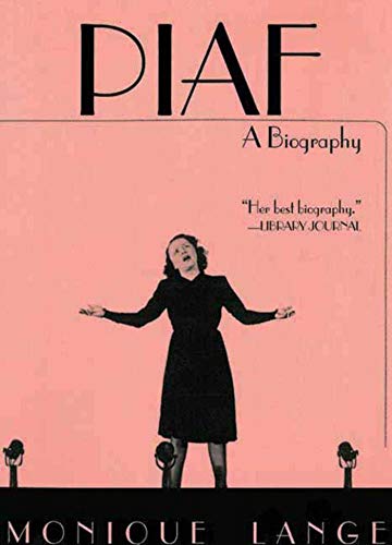 Beispielbild fr Piaf: A Biography zum Verkauf von ThriftBooks-Atlanta