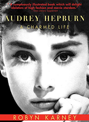 9781611455151: Audrey Hepburn: A Charmed Life
