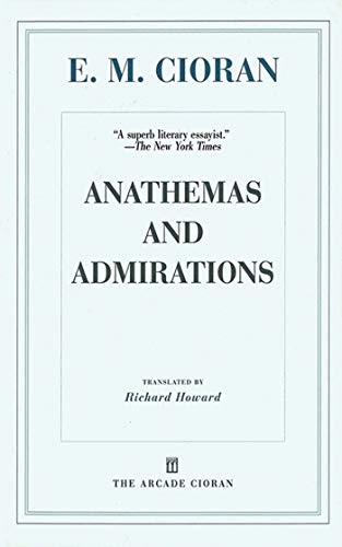 Anathemas and Admirations (9781611456882) by Cioran, E. M.