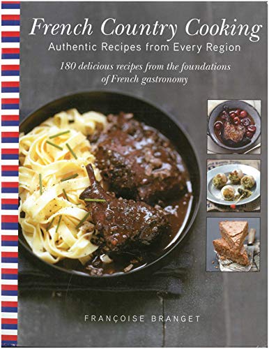 Stock image for French Country Cooking: Authentic Recipes from Every Region for sale by Half Price Books Inc.