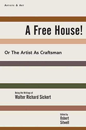 9781611457056: A Free House!: Or, The Artist as Craftsman