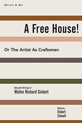 9781611457056: A Free House!: Or, the Artist As Craftsman