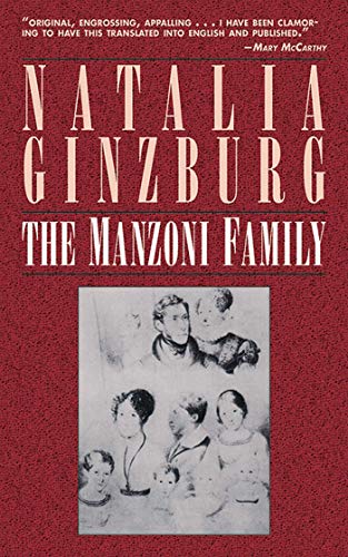 The Manzoni Family: A Novel (9781611457179) by Ginzburg, Natalia