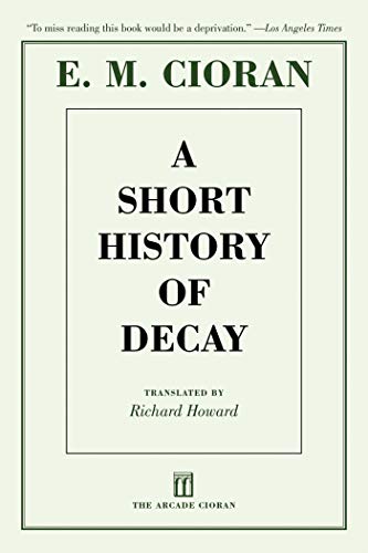 Beispielbild fr A Short History of Decay zum Verkauf von Blackwell's