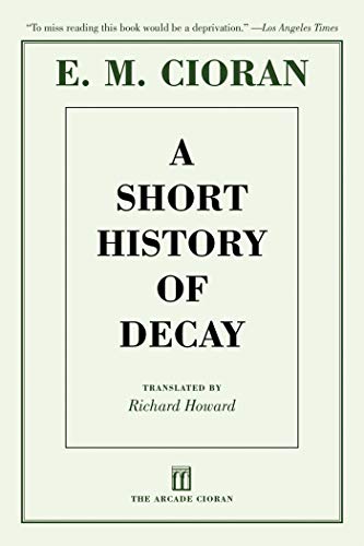 Stock image for A Short History of Decay for sale by HPB-Ruby