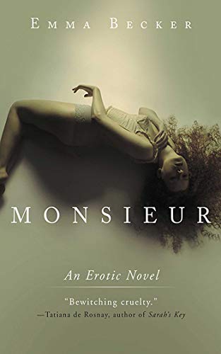 Stock image for Monsieur : An Erotic Novel for sale by Better World Books