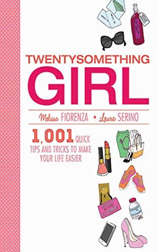 Beispielbild fr Twentysomething Girl: 1001 Quick Tips and Tricks to Make Your Life Easier zum Verkauf von Book Outpost