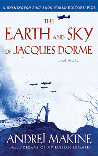 Beispielbild fr The Earth and Sky of Jacques Dorme: A Novel zum Verkauf von Reuseabook