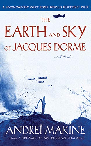 Stock image for The Earth and Sky of Jacques Dorme: A Novel for sale by Books-FYI, Inc.