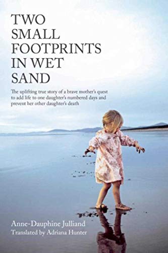 Stock image for Two Small Footprints in Wet Sand: A Mother's Memoir for sale by ThriftBooks-Dallas