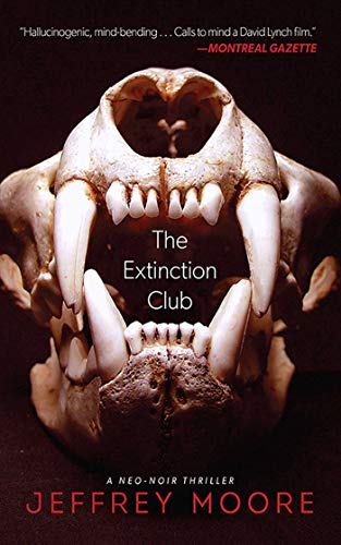 Stock image for The Extinction Club: A Neo-Noir Thriller for sale by Book Outpost
