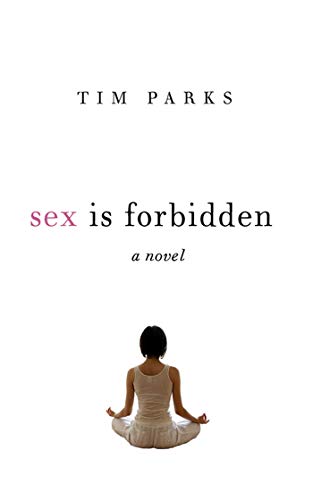 Beispielbild fr Sex Is Forbidden : A Novel zum Verkauf von Better World Books