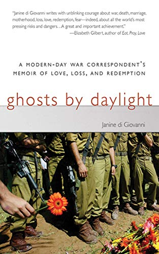 Imagen de archivo de Ghosts by Daylight : A Modern-Day War Correspondent's Memoir of Love, Loss, and Redemption a la venta por Better World Books