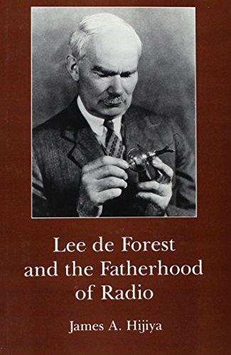 Stock image for LEE DE FOREST & THE FATHERHOOD OF RADIO Format: Hardcover for sale by INDOO