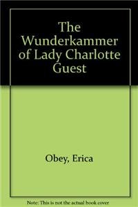 Beispielbild fr The Wunderkammer of Lady Charlotte Guest (Hardcover) zum Verkauf von CitiRetail