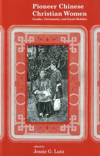Beispielbild fr Pioneer Chinese Christian Women (Hardcover) zum Verkauf von CitiRetail