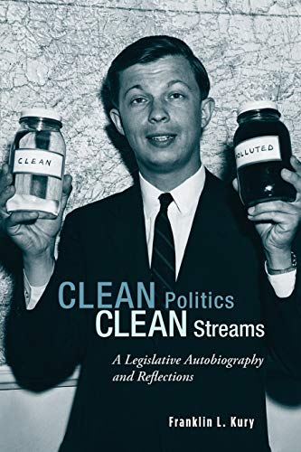 Beispielbild fr Clean Politics, Clean Streams: A Legislative Autobiography and Reflections zum Verkauf von Cathy's Half Price Books