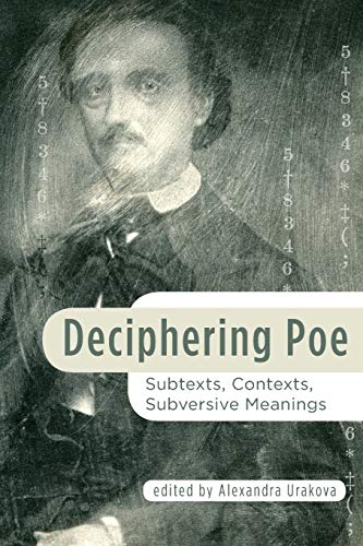 Beispielbild fr Deciphering Poe Subtexts, Contexts, Subversive Meanings Perspectives on Edgar Allan Poe zum Verkauf von PBShop.store US