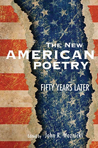 Stock image for The New American Poetry: Fifty Years Later for sale by Michael Lyons