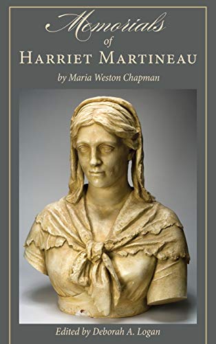 9781611462159: Memorials of Harriet Martineau by Maria Weston Chapman