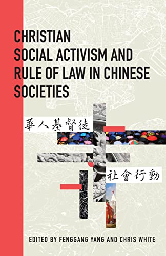 Beispielbild fr Christian Social Activism and Rule of Law in Chinese Societies (Studies in Christianity in China) zum Verkauf von Buchpark