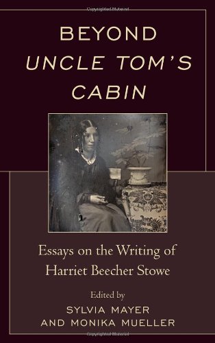 Imagen de archivo de Beyond Uncle Tom's Cabin Essays on the Writing of Harriet Beecher Stowe a la venta por Michener & Rutledge Booksellers, Inc.
