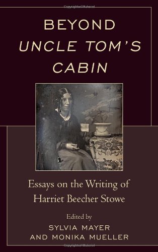 Stock image for Beyond Uncle Tom's Cabin Essays on the Writing of Harriet Beecher Stowe for sale by Michener & Rutledge Booksellers, Inc.