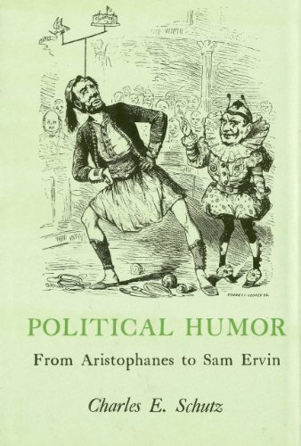 9781611470680: Political Humor: From Aristophanes to Sam Ervin