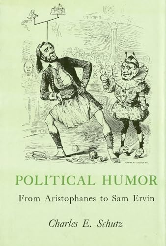 9781611470680: Political Humor: From Aristophanes to Sam Ervin