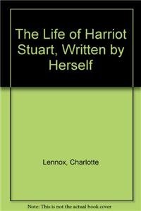 Stock image for Life of Harriot Stuart, Written by Herself for sale by GreatBookPrices