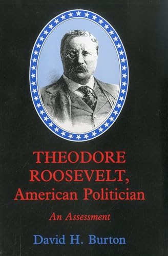 Imagen de archivo de THEODORE ROOSEVELT AMERICAN POLITICIAN Format: Hardcover a la venta por INDOO