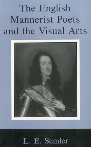 9781611471571: English Mannerist Poets and the Visual Arts