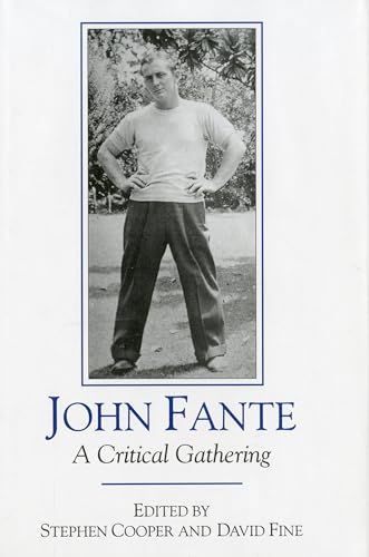 John Fante: A Critical Gathering (The Fairleigh Dickinson University Press Series in Italian Studies) (9781611471656) by Cooper, Stephen; Fine, David