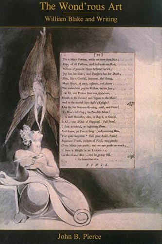 9781611472318: The Wond'Rous Art: William Blake and Writing