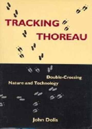 Stock image for TRACKING THOREAU: DOUBLE CROSSING NATURE Format: Hardcover for sale by INDOO