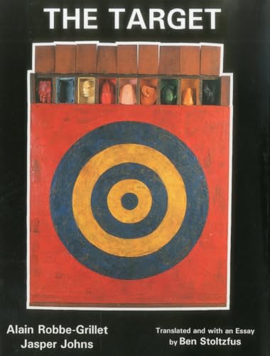 9781611473209: The Target: Alain Robbe-Grillet and Jasper Johns