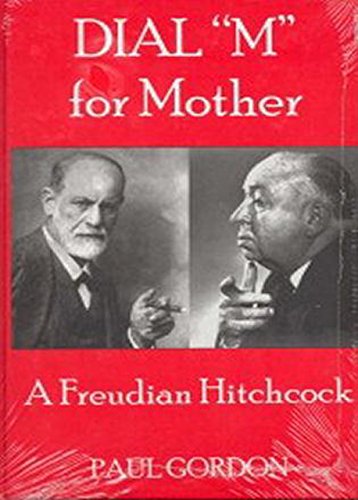 9781611473582: Dial 'M' for Mother: A Freudian Hitchcock
