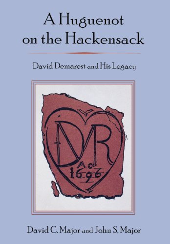 Stock image for A Huguenot on the Hackensack David Demarest and His Legacy for sale by PBShop.store US