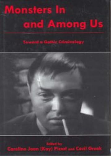 9781611473742: Monsters In and Among Us: Toward a Gothic Criminology