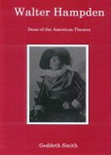 9781611473810: Walter Hampden: Dean of the American Theatre