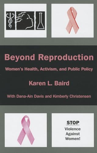 Stock image for Beyond Reproduction: Women's Health, Activism, and Public Policy for sale by HPB-Red